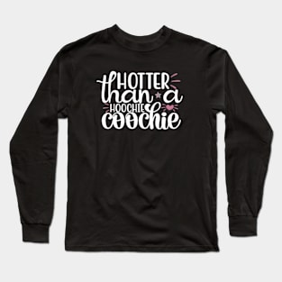 Hotter Than A Hoochie Coochie 90s Country Music Trendy Summer Long Sleeve T-Shirt